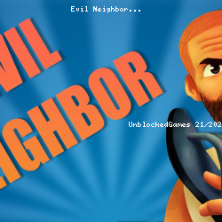 Evil Neighbor