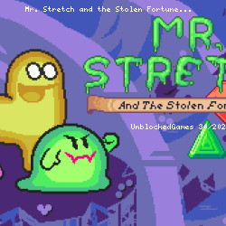 Mr. Stretch and the Stolen Fortune